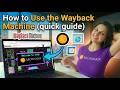 How to Use the Wayback Machine (quick guide)