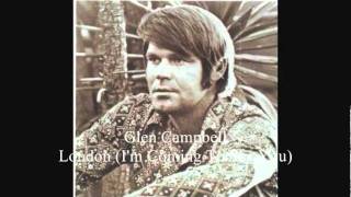 Glen Campbell - London (I&#39;m Coming To See You)