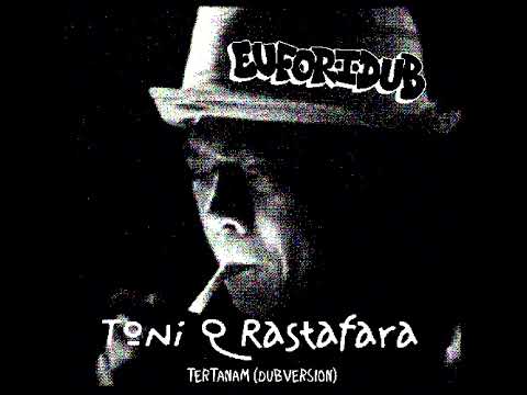 Tony Q Rastafara - Tertanam (DUB VERSION)