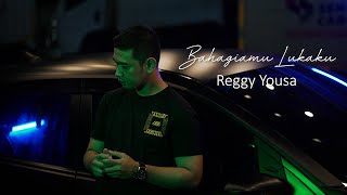 Download lagu BAHAGIAMU LUKAKU | REGGY YOUSA mp3 Download lagu BAHAGIAMU LUKAKU | REGGY YOUSA mp3
