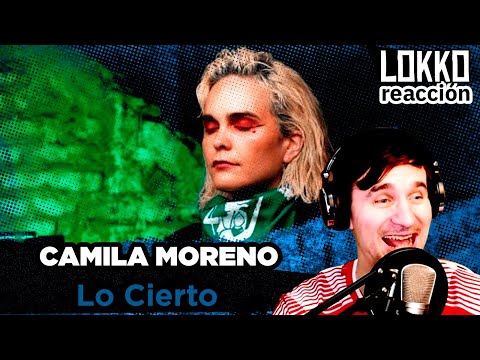 Reacción a Camila Moreno - Lo Cierto | Análisis de Lokko!