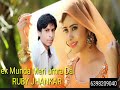Ek Munda Meri Umra Da Pakistani Jhankar