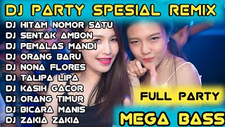 Download lagu DJ PARTY SPESIAL REMIX 🔥 DJ HITAM NOMOR SATU 🔥 INI YANG KALIAN CARI CARI HARI INI mp3
