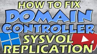 Fix SYSVOL and Domain Controller Replication | Active Directory DFSR Issues Resolved