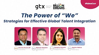 Strategies for Effective Global Talent Integration #IdeaCon | Billion Dreams 2024