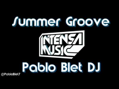 Álvaro Guerra & Kilian Domínguez - Summer Groove (Pablo Blet DJ Remix)