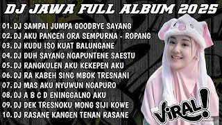 Download lagu DJ JAWA TERBARU 2025 FULL BASS 🎧 DJ SAMPAI JUMPA GOODBYE SAYANG X DJ AKU PANCEN ORA SEMPURNA ROPANG mp3 Download lagu DJ JAWA TERBARU 2025 FULL BASS 🎧 DJ SAMPAI JUMPA GOODBYE SAYANG X DJ AKU PANCEN ORA SEMPURNA ROPANG mp3