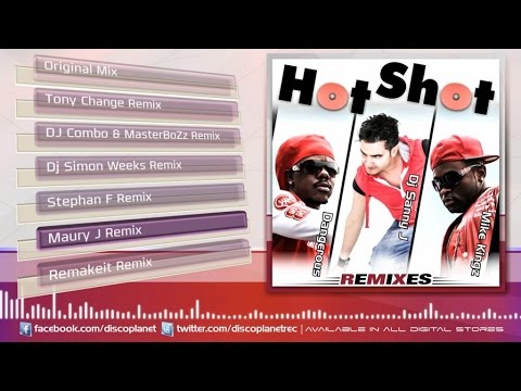 DJ Sanny J Ft. Dangerous, Mike Kingz - Hot Shot - Maury J Remix