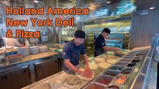 Holland America New York Deli & Pizza Review Summer 2023