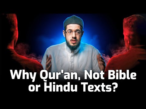 Hardest Objections on Quran Cleared! - Why Qur'an? Not Bible, Hindu Texts, etc.?