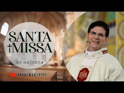 SANTA MISSA AO VIVO | 30/05/2024 | @PadreManzottiOficial