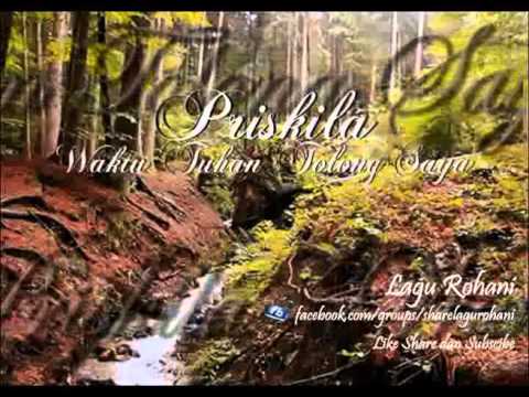 Waktu Tuhan Tolong Saya - Priskila