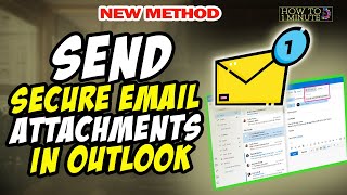 How to send secure email attachments in outlook 2024