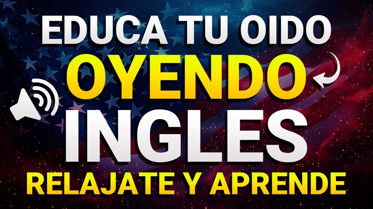 😱 ESCUCHA ESTO 10 MINUTOS CADA DÍA Y TU INGLÉS CAMBIARÁ ✅ APRENDER INGLÉS RÁPIDO 🧠