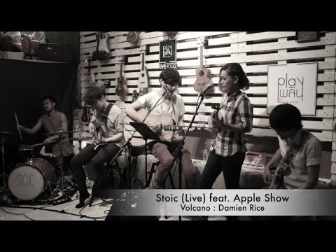 Volcano : Damien Rice (Apple Show feat. Stoic Cover)