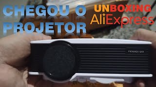 CHEGOU O PROJETOR PROGAGA GA9 QUE COMPREI NO ALIEXPRESS - UNBOXING - FUI TAXADO?