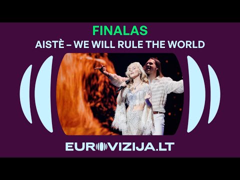 EUROVIZIJA.LT |  Aistè – „We Will Rule The World“