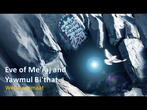 Eve of Me'raj and Roze Bi'that