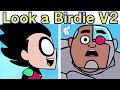 Friday Night Funkin VS Birdie V2 Guys Look A Birdie Song FULL WEEK FNF Mod Teen Titans Go Meme