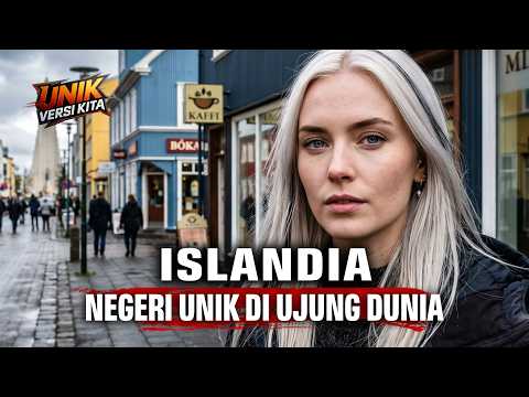 ISLANDIA Memang Sangat Berbeda - 10 Fakta Unik Negeri di Ujung Dunia