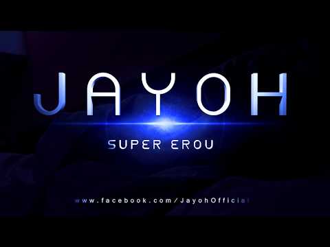 Jayoh - Super Erou (Official Single)
