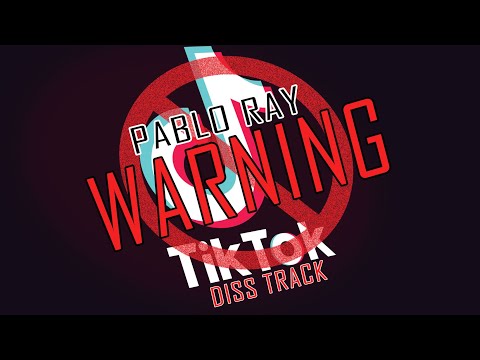 WARNING - Pablo Ray [Prod. by KingEF] (YouTube vs TikTok Diss)