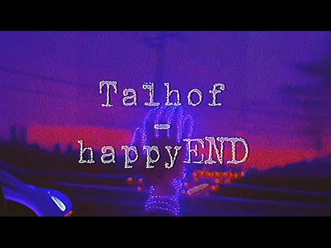 Talhof – happyEND (Official Video)