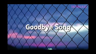 Goodbye Song || MKTO (Lyrics)