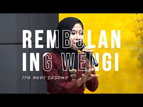 REMBULAN ING WENGI (IPA HADI S) | Cover by ANITA PUTRI KANZEN | Harmoni WPiTV