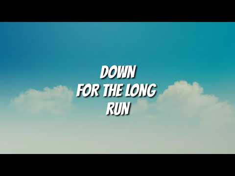 DOWN FOR THE LONG RUN(OFFICIAL AUDIO)