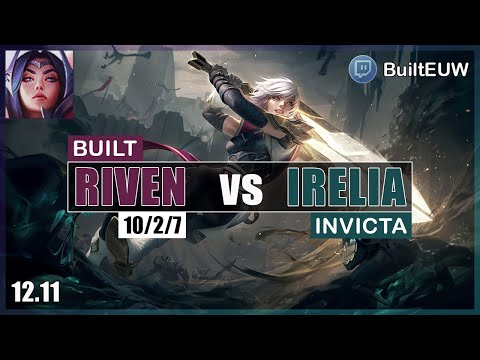 Riven vs Irelia (Top) - Built Riven 1600 LP vs Invicta EUW Challenger
