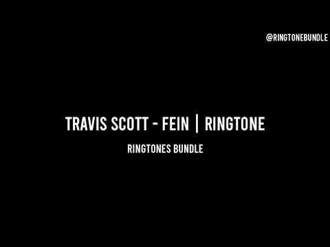 TRAVIS SCOTT - FEIN | RINGTONE