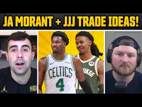 Ja Morant Trade Ideas + Is JJJ Also Available?