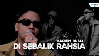 Download lagu Di Sebalik Rahsia - Haqiem Rusli #GEGARKustik mp3
