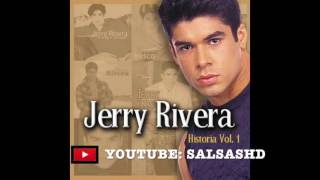 Jerry Rivera - Salsa MIX Vol. 1 [Grandes Exitos] [Romanticas] | 2017