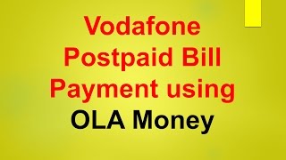 Vodafone Bill Payment Using OLA Money