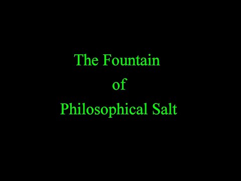 The fountain of philosophical salt