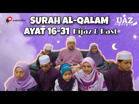 Happy Ngaji bersama Ibu || Surah Al Qalam  16 -  31 Maqam Hijaz & Rast || Azraie Family Malaysia