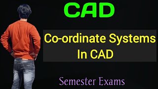 Co-ordinate System in CAD | Computer Aided Design | Engineering Graphics or Engineering Drawing #ed