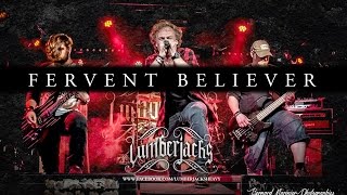 LUMBERJACKS - FERVENT BELIEVER ( Live video at 
