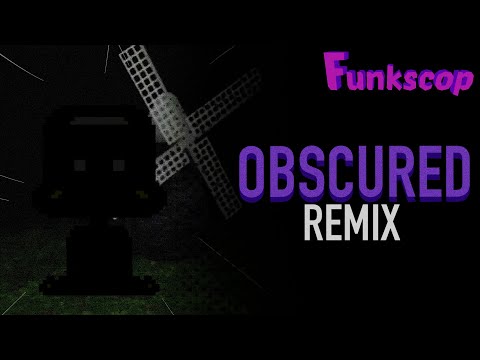 Obscured (REMIX) - Funkscop