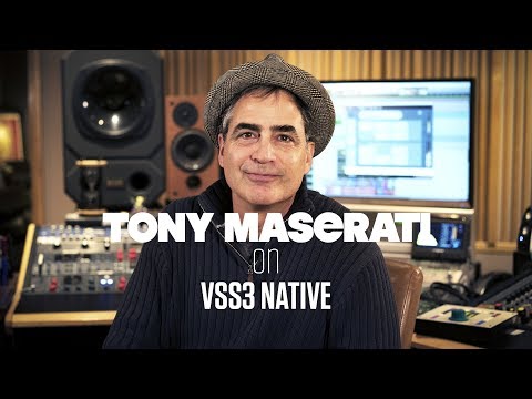 Tony Maserati on VSS3 Native