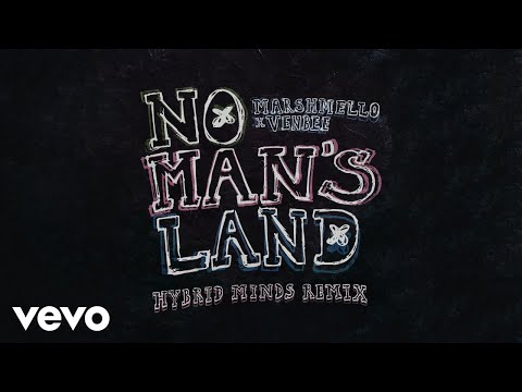 Marshmello, venbee - No Man's Land (Hybrid Minds Remix - Official Audio)