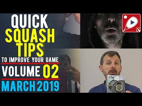 Quick Squash Tips: Volume 2: March 2019