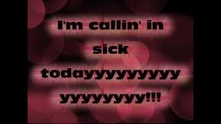 Callin&#39; In Sick Lyrics-&quot;Weird&quot; Al Yankovic