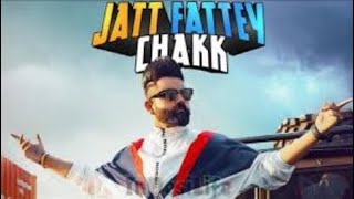 Jatt Fattey Chakk Amrit Maan song (official video) 2019