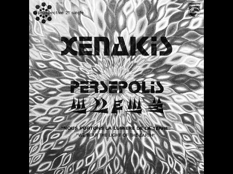 Iannis Xenakis - Persepolis