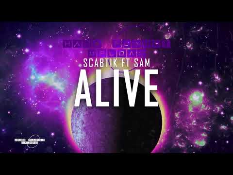 Scabtik ft Sam - Alive (Original Mix)