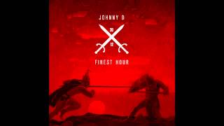 Johnny D - Finest Hour (Prod. by GeniusBoy)