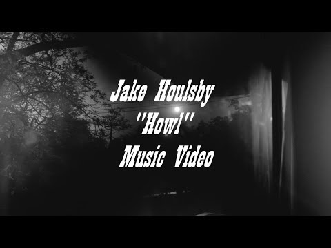 Jake Houlsby "Howl" Music Video
